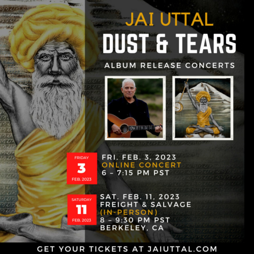 Jai Uttal, Dust and Tears Album release concerts